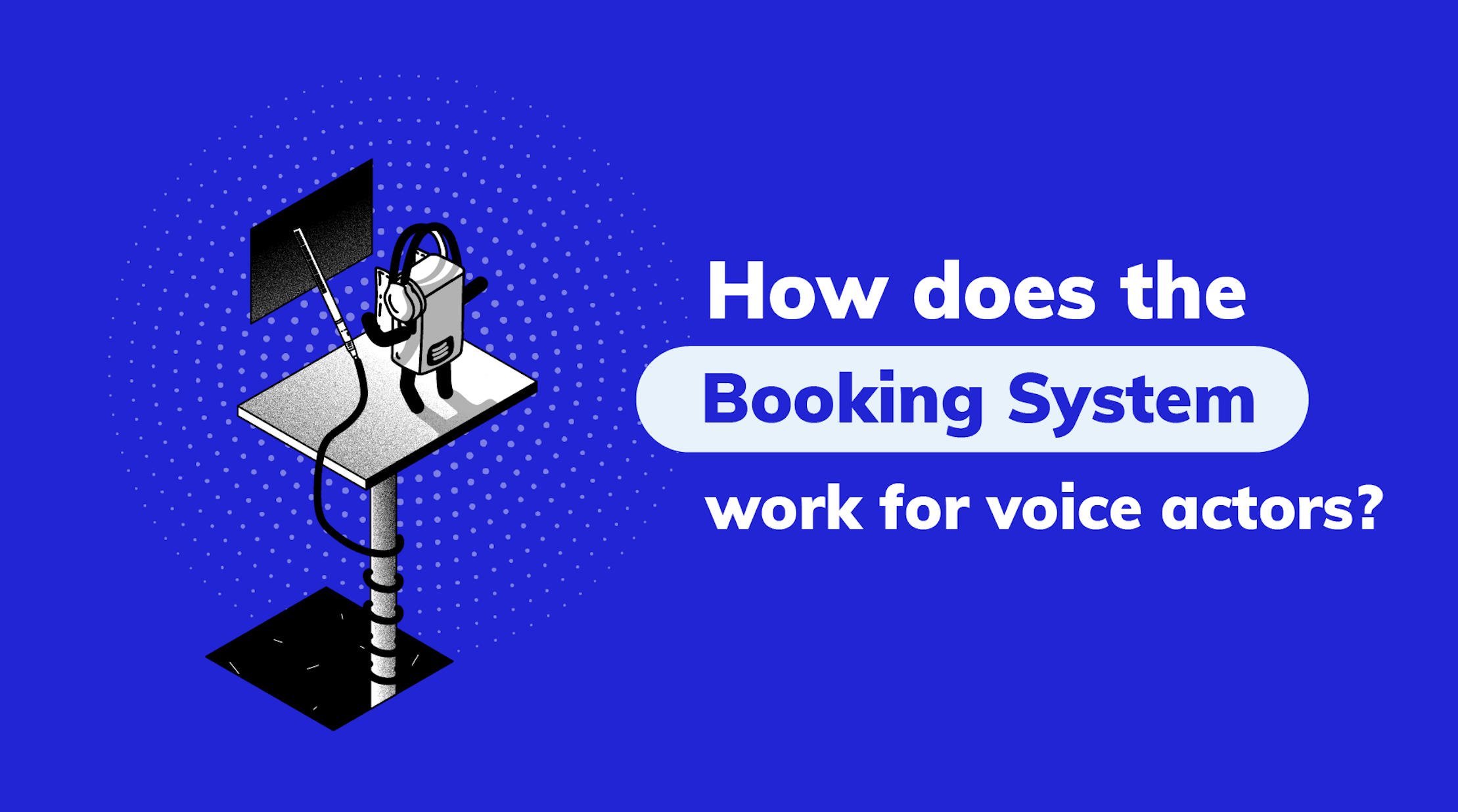 how-does-the-bookings-system-work-for-voice-actors